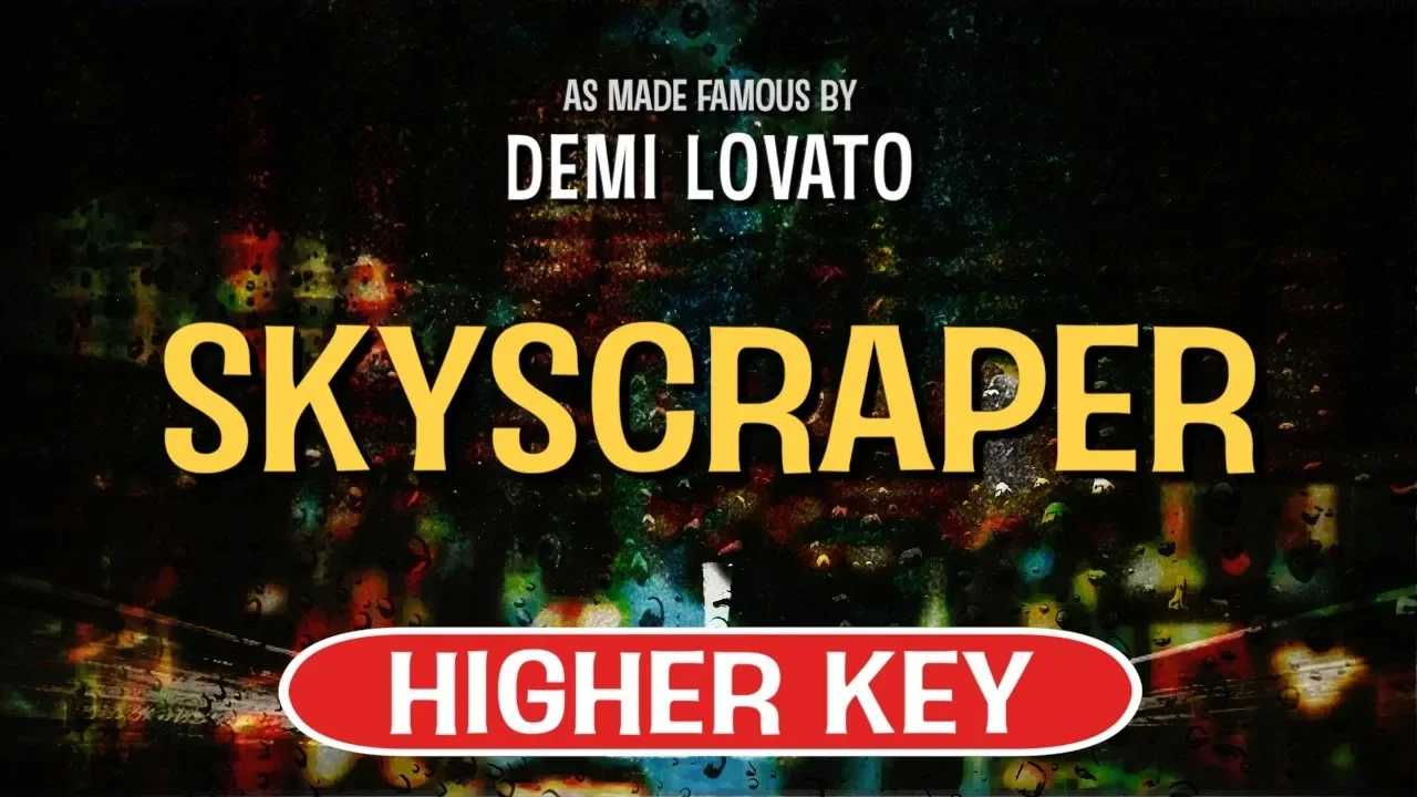 Skyscraper (Karaoke Higher Key) - Demi Lovato Skyscraper (Karaoke Higher Key) - Demi Lovato