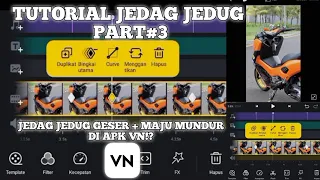 Download TUTORIAL JEDAG-JEDUG GESER + MAJU MUNDUR SMOOTH DI APLIKASI VN | GAMPANG BANGET❗❗❓ MP3