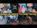 Mumbai Me Hamari Full Night Life Routine | Mumbai Life | Kurla Mumbai