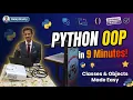 OOP-2 Learn Python OOP in 9 Minutes Object-Oriented Programming Tutorial for Beginners