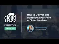 How to Deliver and Monetize a Portfolio of Cloud Services - CloudStack Collaboration Conference 2021