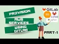 How to Provision AWS Services using Gitlab Pipeline Infrastructure as Code DevOps Python Boto3