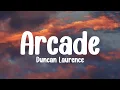 Download Lagu Duncan Laurence - Arcade (Lyrics) ft. FLETCHER