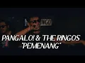 PANGALO! \u0026 THE RINGOS - PEMENANG (LIVE SESSION) #pangalo #pemenang #hurje #degil #ringorecords