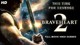 BRAVEHEART 2 
