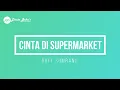 Download Lagu DOEL SUMBANG - CINTA DI SUPERMARKET (KARAOKE) [REMASTERED]