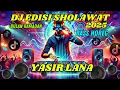 Download Lagu DJ SHOLAWAT YASIR LANA DJ TRAP BASS HOREG TERBARU EDISI RAMADAN 2025