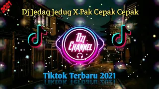 Dj Jedag Jedug X Pak Cepak Cepak Jeger Full Bass || Viral Tiktok Terbaru 2021