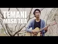 Download Lagu THE POTTERS - TEMANI MASA TUA (Cover By Tereza)