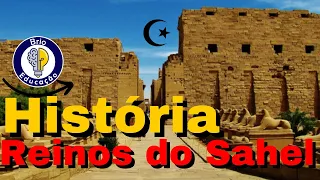 História: Os Reinos do Sahel |Ensino Fundamental|