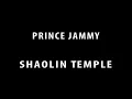 Prince Jammy - Shaolin Temple