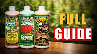 Fox Farm for Newbies - Big Bloom Grow Big More