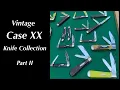Vintage Case XX Knife Collection - Part 2