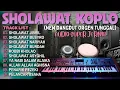Download Lagu KUMPULAN SHOLAWAT VIRAL TERBARU 2025 | SHOLAWAT JIBRIL PENARIK REZEKI MUSTAJAB | KOPLO PENYEJUK HATI