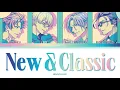 Download Lagu New\u0026Classic 'NEW \u0026 CLASSIC' Paradox Live (パラライ) Color Coded Lyrics (歌詞) KAN/ROM/ENG