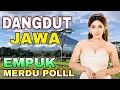 Download Lagu DANGDUT JAWA 2025 - CAMPURSARI JAWA VERSI DANGDUT KOPLO TERBAIK - BASS EMPUK SUARA MERDU