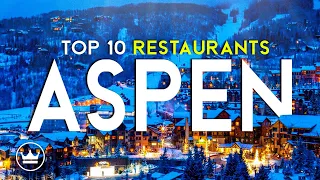 The Top 10 BEST Restaurants in Aspen Co USA 2025