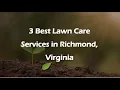 3 Best Lawn Care Services in Richmond Virginia Lawn Maintenance Services