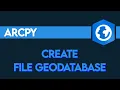 Creating a File Geodatabase with ArcPy Python for ArcGIS Pro