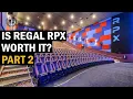 Is Regal RPX worth it - Part 2
