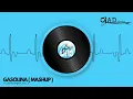 Download Lagu GASOLINA ( MASHUP ) - DJ AD RELOADED