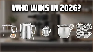 The Top 5 Best Stainless Steel Creamer Pitcher in 2026 - Must Watch Before Buying