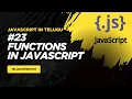 Functions in JavaScript Definition Parameters Return JavaScript in Telugu