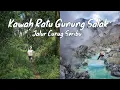 Download Lagu Hiking Kawah Ratu Gunung Salak Bogor