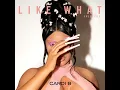 Like What (Freestyle) (Instrumental)