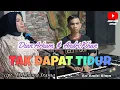 Download Lagu DIAN ARKAM \u0026 ANDRI KHAN~TAK DAPAT TIDUR~CIPT : RHOMA IRAMA ( COVER ) ARR : ANDRI KHAN