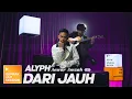 Download Lagu ALYPH - Dari Jauh (Versi Akustik) | Gempak Jam Session