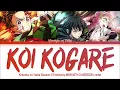 Kimetsu no Yaiba Season 3 - Ending FULL "Koi Kogare" by MAN WITH A MISSION x milet (Lyrics)