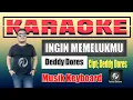 INGIN MEMELUK DIRIMU KARAOKE Deddy Dores | Musik Keyboard