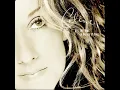 Céline Dion - I Want You to Need Me
