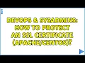 DevOps SysAdmins How to protect an SSL certificate 2 Solutions