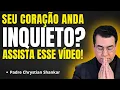 Download Lagu 5 LIÇÕES VALIOSAS PARA CURAR UM CORAÇÃO INQUIETO | Pregação Padre Chrystian Shankar✨🙏