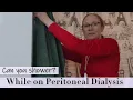 Peritoneal Dialysis How I shower in 2023