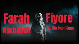 RAAP KARBAASH ANI MA OGOLI SAAN @FarahFiyore @SharmaBoy @shaadiyasharafofficial @Dayahdalnuushe