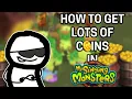 HOW TO MAKE 10M COINS IN ONE DAY IN MY SINGING MONSTERS
