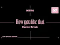 BLACKPINK • Intro + How You Like That + Dance Break (Remixϟ) | for Dance Cover, award concept