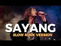 SAYANG | CLAIRE DELA FUENTE | SLOW ROCK VERSION