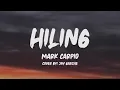 Mark Carpio - Hiling (Lyrics) (Cover by: Jay Garche)