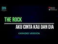 Download Lagu The rock - aku cinta kau dan dia (karaoke version) tanpa vokal