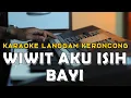 Download Lagu Wiwit Aku Isih Bayi versi Karaoke Keroncong Indonesia