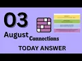 Connections NYT Hints Today Mon Aug 3 Today s Connections Puzzle Answers Clues