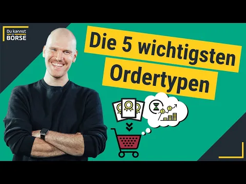 Download MP3 Die 5 wichtigsten Ordertypen: Limit-Order, Stop-Order, Stop-Limit-Order, Trailing-Stop-Order & Co.🙌🏼