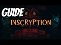 Inscryption Guide a quick and easy way to beat the game
