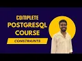 Constraints Complete PostgreSQL Course From Beginner to Pro