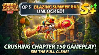 The NEW S Blazing Summer is BROKEN Chapter 150 Full Clear