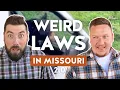 Weird Laws in Missouri 2 0